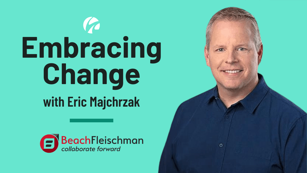 Embracing change Eric