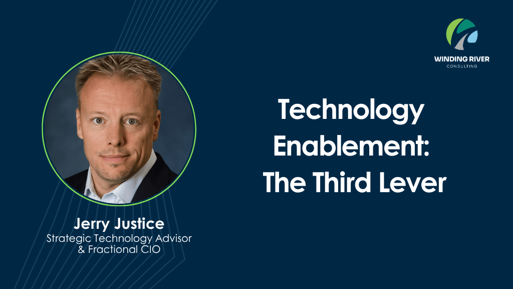Technology Enablement: The Third Lever