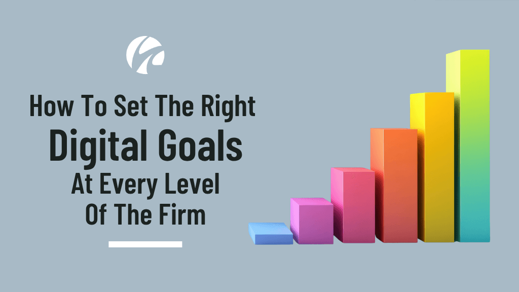 Digital Leadership Goals for Accounting Firms: Setting Strategic Priorities Across Leadership Levels