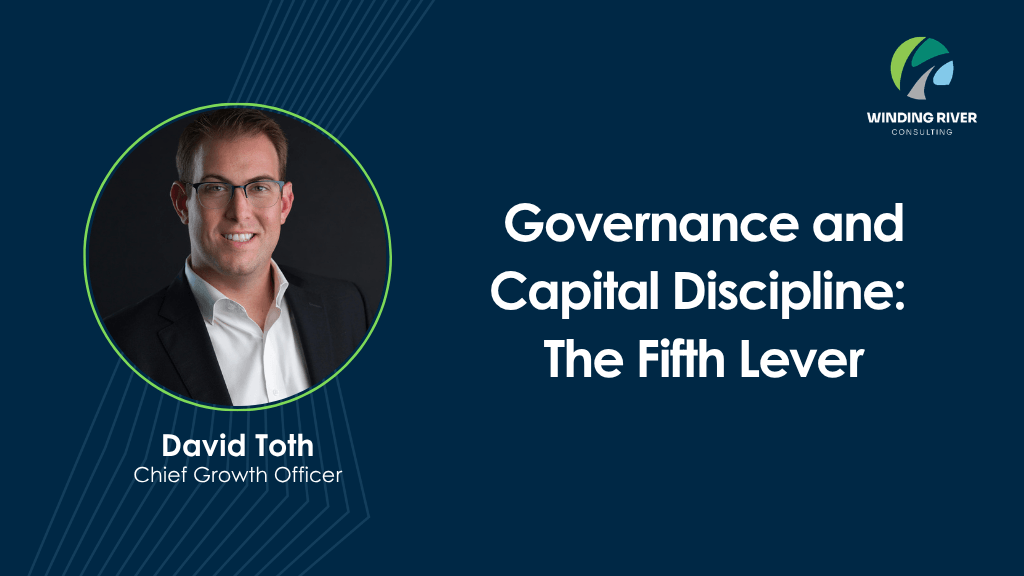 Governance and Capital Discipline: The Fifth Lever by David Toth