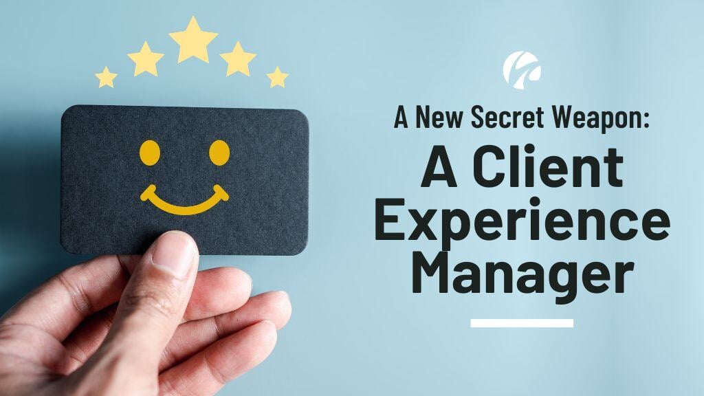 It’s Time to Introduce Your Accounting Firm's Secret Weapon: The Client Success Manager