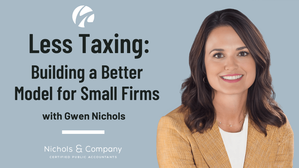 Less Taxing: How Nichols & Company CEO Gwen Nichols Is Building a Better Model for Small Firms