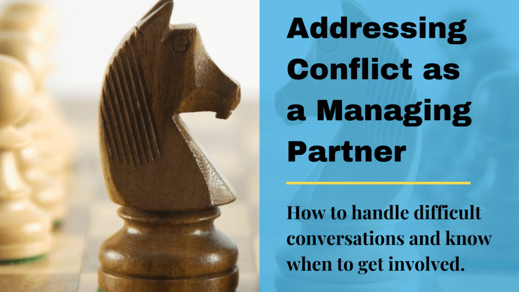 Addressing Conflict as a Managing Partner