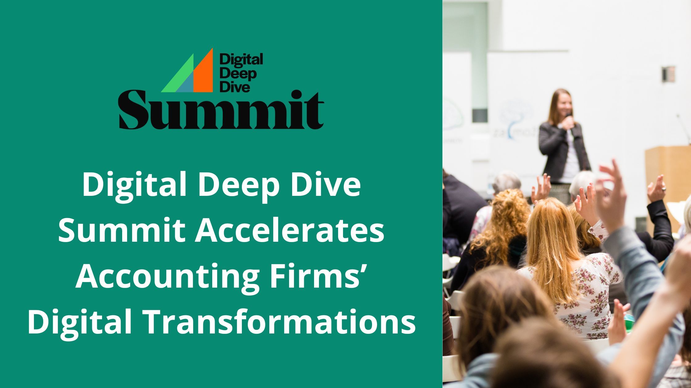 Digital Deep Dive Summit helps Accounting Firms’ Digital Transformations