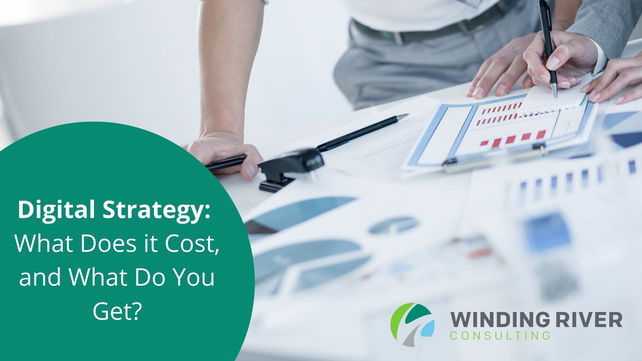 Digital Strategy: What Does it Cost, and What Do You Get?