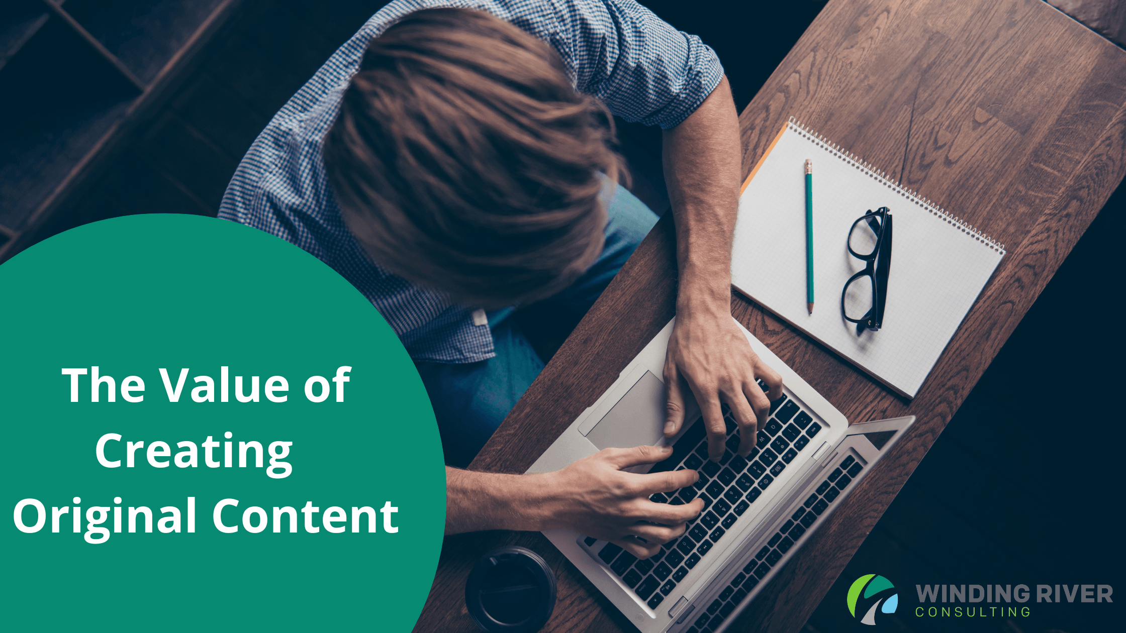 The Value of Creating Original Content