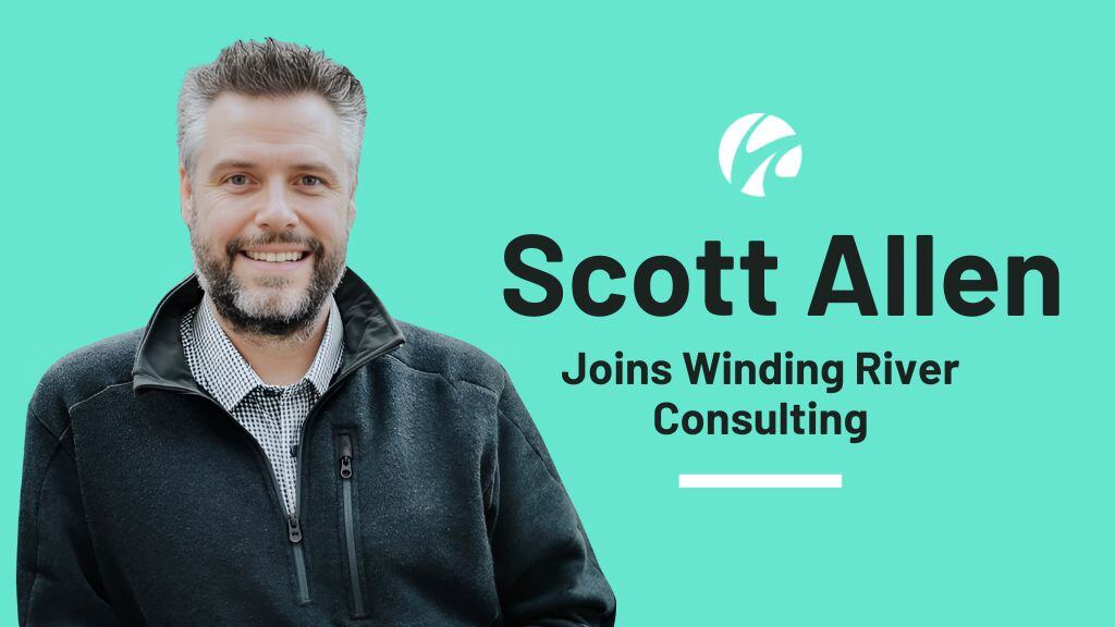 Scott Allen Joins Winding River as Leadership Consultant