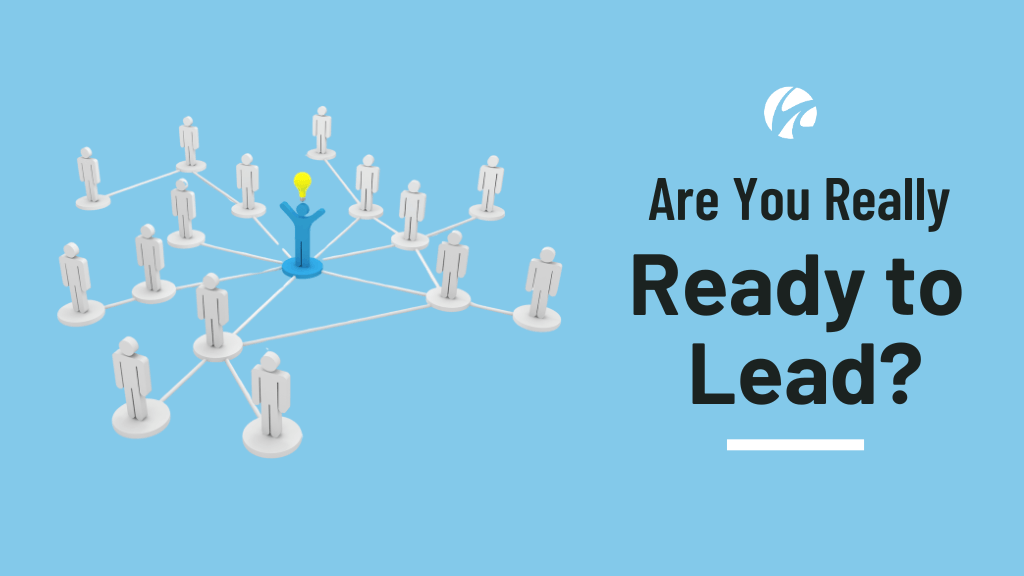 Are you really ready to lead?